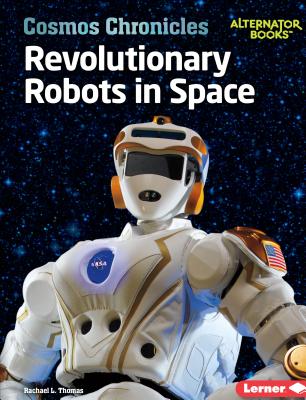 Revolutionary Robots in Space Cover Image