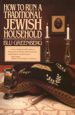 How to Run a Traditional Jewish Household By Blu Greenberg Cover Image