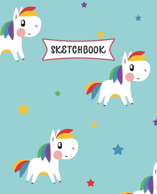 Sketchbook: Cute Little Unicorn Sketch Book for Kids - Practice Drawing and Doodling - Sketching Book for Toddlers & Tweens Cover Image