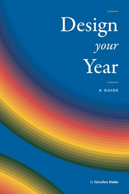 Design Your Year: A Guide by Gretchen Rubin (Paperback) | Harvard Book ...