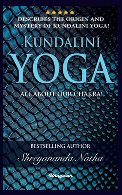 Kundalini Yoga - All about Chakra (Great Yoga Books)