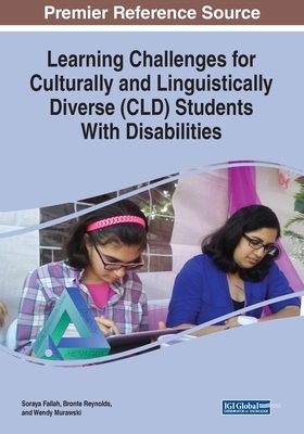 Learning Challenges for Culturally and Linguistically Diverse (CLD) Students With Disabilities By Soraya Fallah, Bronte Reynolds, Wendy Murawski Cover Image