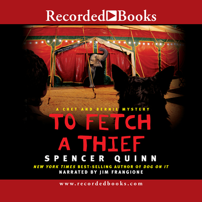 To Fetch a Thief By Spencer Quinn, Jim Frangione (Narrated by) Cover Image
