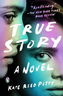 True Story: A Novel Cover Image