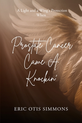 Prostate Cancer Came A Knockin' Cover Image