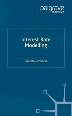 Interest Rate Modelling (Finance and Capital Markets) Cover Image