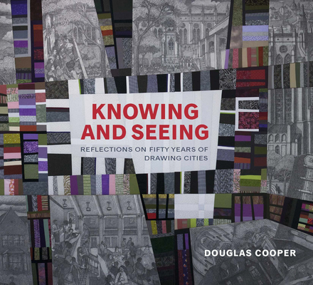 Knowing and Seeing: Reflections on Fifty Years of Drawing Cities Cover Image