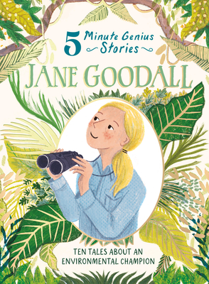 Jane Goodall: 5-Minute Genius Stories By Heather Alexander, Union Square Kids, Sally Walker (Illustrator) Cover Image