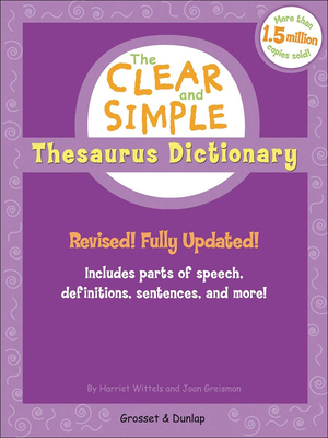Clear and Simple Thesaurus Dictionary By Harriet Wittels, Joan Greisman Cover Image