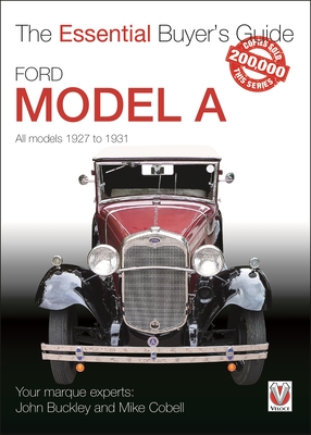 Ford Model A: All Models 1927 to 1931 (Essential Buyer's Guide) Cover Image