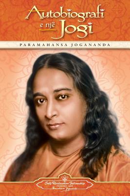 Autobiography of a Yogi (Albanian) By Paramahansa Yogananda Cover Image