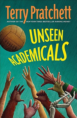 Unseen Academicals: A Discworld Novel