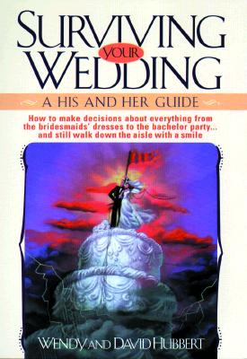 Surviving Your Wedding: A His and Hers Guide Cover Image