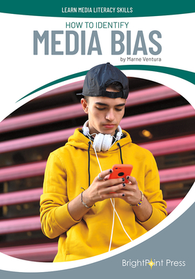 How to Identify Media Bias By Marne Ventura Cover Image