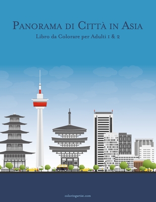 Panorama di Città in Asia Libro da Colorare per Adulti 1 & 2