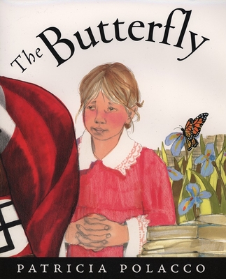 The Butterfly By Patricia Polacco, Patricia Polacco (Illustrator) Cover Image