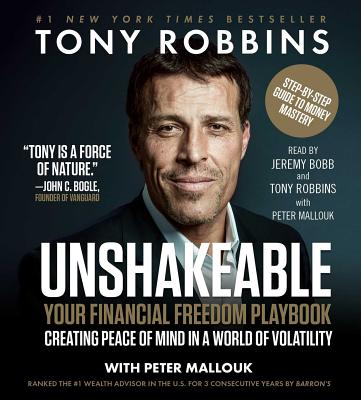 Unshakeable: Your Financial Freedom Playbook By Tony Robbins, Tony Robbins (Read by), Jeremy Bobb (Read by), Peter Mallouk Cover Image