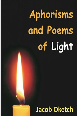 Aphorisms & Poems: of LIGHT Cover Image