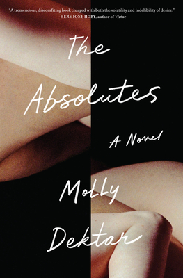 The Absolutes: A Novel By Molly Dektar Cover Image