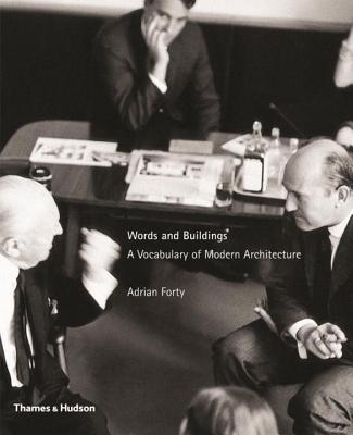 Words and Buildings: A Vocabulary of Modern Architecture