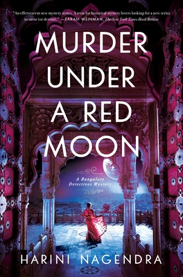 Murder Under a Red Moon: A 1920s Bangalore Mystery (Bangalore Detectives Club) By Harini Nagendra Cover Image