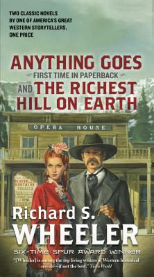 Anything Goes and The Richest Hill on Earth: Two Classic Westerns