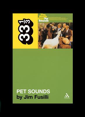 The Beach Boys' Pet Sounds (33 1/3 #19) Cover Image