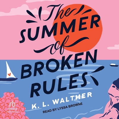 The Summer of Broken Rules Cover Image