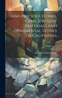 Semi-precious Stones, Gems, Jewelers' Materials and Ornamental 