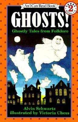 Ghosts!: Ghostly Tales from Folklore (I Can Read Level 2) By Alvin Schwartz, Victoria Chess (Illustrator) Cover Image