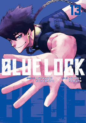 Blue Lock 13 By Muneyuki Kaneshiro, Yusuke Nomura (Illustrator) Cover Image