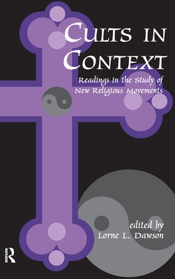 Cults in Context: Readings in the Study of New Religious Movements Cover Image