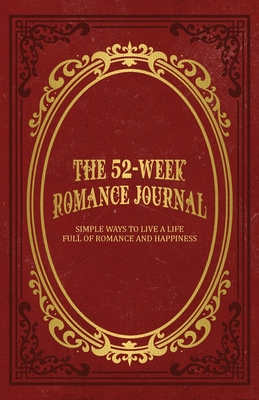 Cover for The 52-Week Romance Journal
