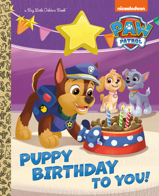 Puppy Birthday to You! (PAW Patrol) (Big Little Golden Book) By Tex Huntley, Golden Books (Illustrator) Cover Image