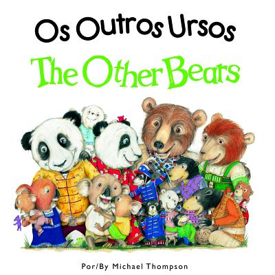 The Other Bears By Michael Thompson, Michael Thompson (Illustrator) Cover Image