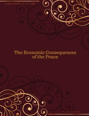 The Economic Consequences of the Peace: FreedomRead Classic Book Cover Image