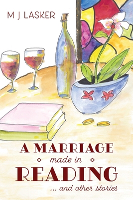 A Marriage Made in Reading: and Other Stories Cover Image
