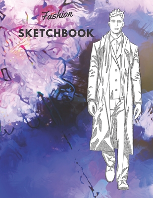 Fashion Sketchbook: The Book for Sketching Your Artistic Fashion