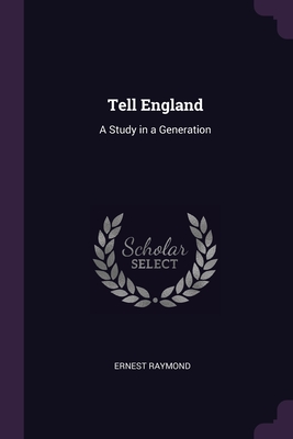 Tell England: A Study in a Generation Cover Image