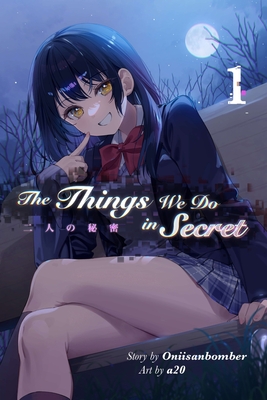 The Things We Do in Secret (Light Novel) Volume 1 Cover Image