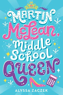 Cover for Martin McLean, Middle School Queen