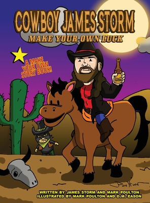 James Storm: Make Your Own Luck!: A Make Your Own Story Book Cover Image