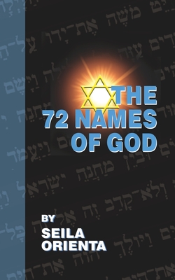 The 72 Names of God By Peter Windsheimer (Translator), Seila Orienta Cover Image