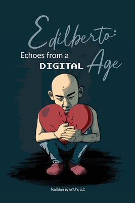 Edilberto: Echoes from a Digital Age Cover Image