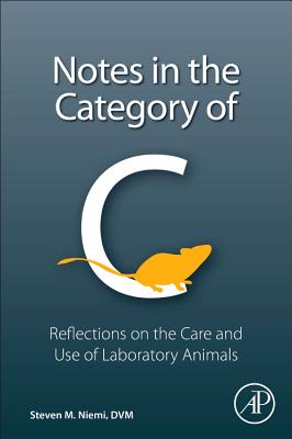Notes in the Category of C: Reflections on Laboratory Animal Care and Use  (Paperback) | Book Culture