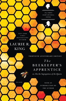 The Beekeeper's Apprentice: or, On the Segregation of the Queen (A Mary Russell Mystery #1) By Laurie R. King Cover Image