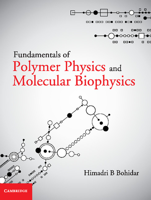Fundamentals of Polymer Physics and Molecular Biophysics Cover Image