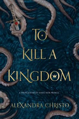 Cover for To Kill a Kingdom