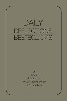 Daily Reflections: A Book of Reflections by A.A. Members for A.A. Members Cover Image
