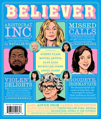 The Believer Issue 140: Fall 2022/Winter 2023 By Daniel Gumbiner (Editor), Vendela Vida, Heidi Julavits Cover Image